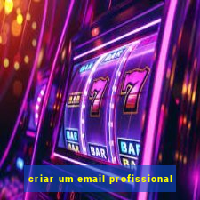 criar um email profissional